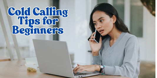 Cold Calling Tips for Beginners