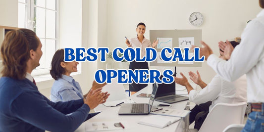 Best B2B Cold Call Openers to Grab Attention in the First 15 Seconds