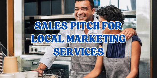 Sales Pitch Script for Local Marketing Services That Converts Curious Owners into Clients