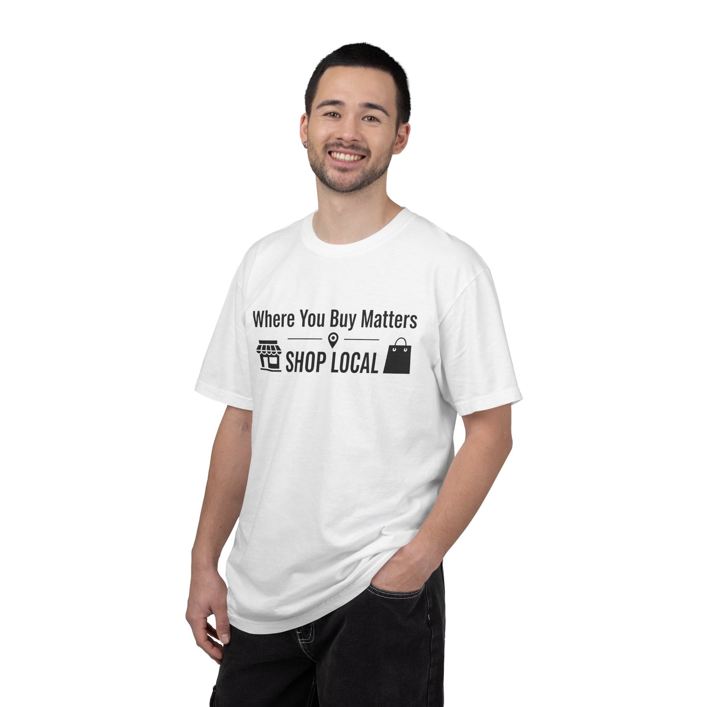 Shop Local T-Shirt — "Where You Buy Matters" Community Support Tee