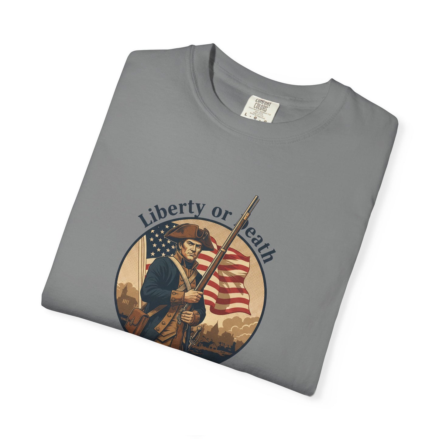 Liberty or Death T-Shirt — Revolutionary Soldier American Flag Graphic