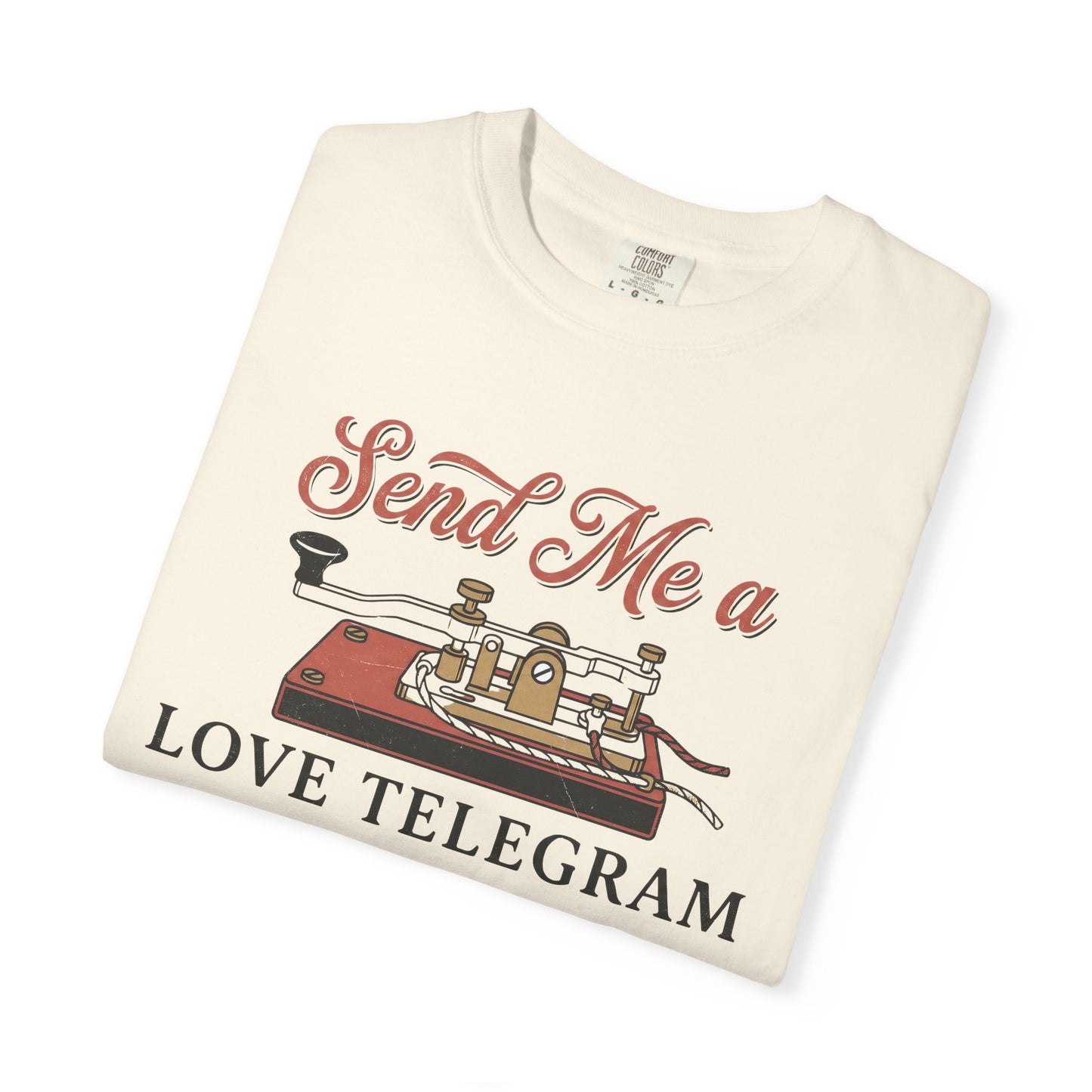 Send Me a Love Telegram T-Shirt