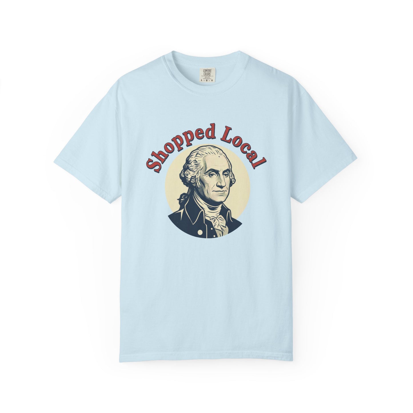 T-Shirt — "Shopped Local" George Washington Graphic Tee