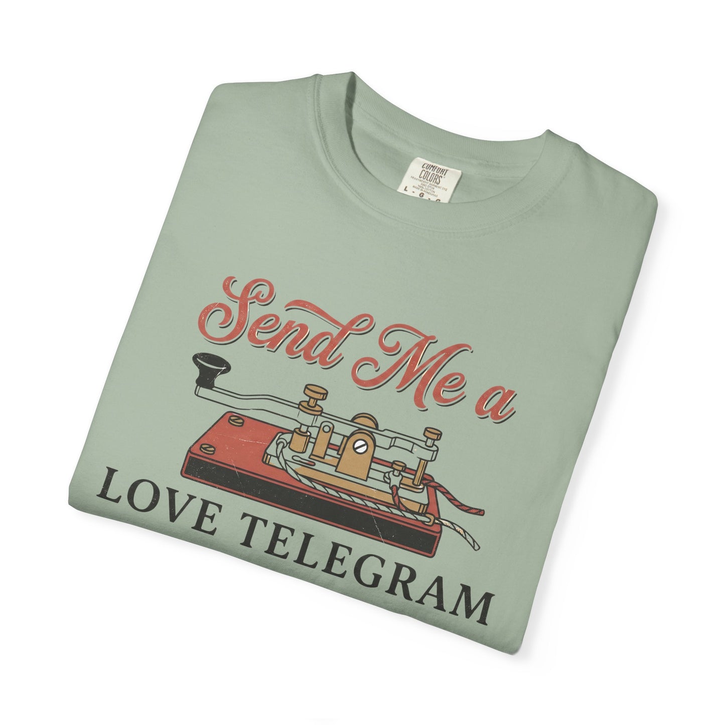 Send Me a Love Telegram T-Shirt