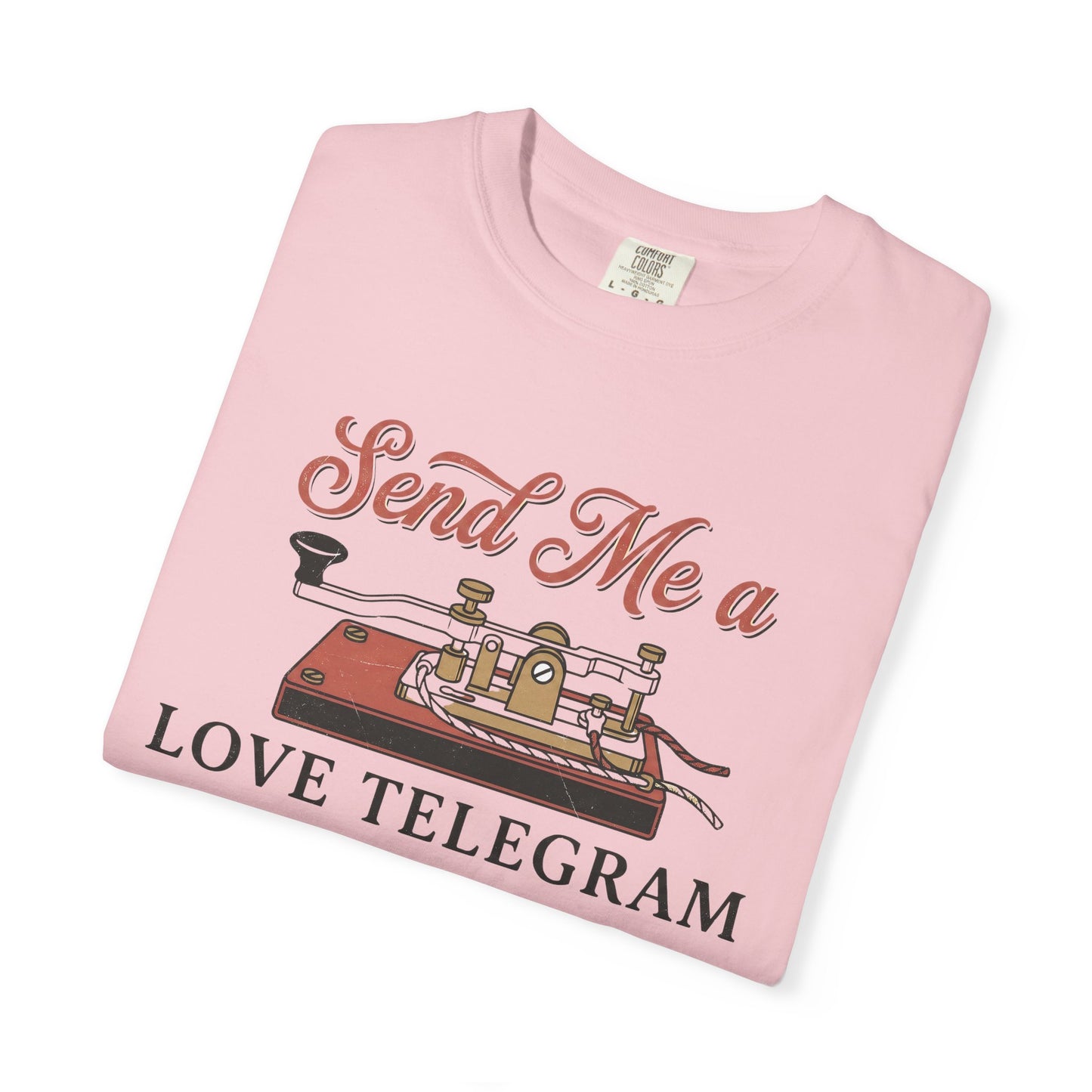 Send Me a Love Telegram T-Shirt