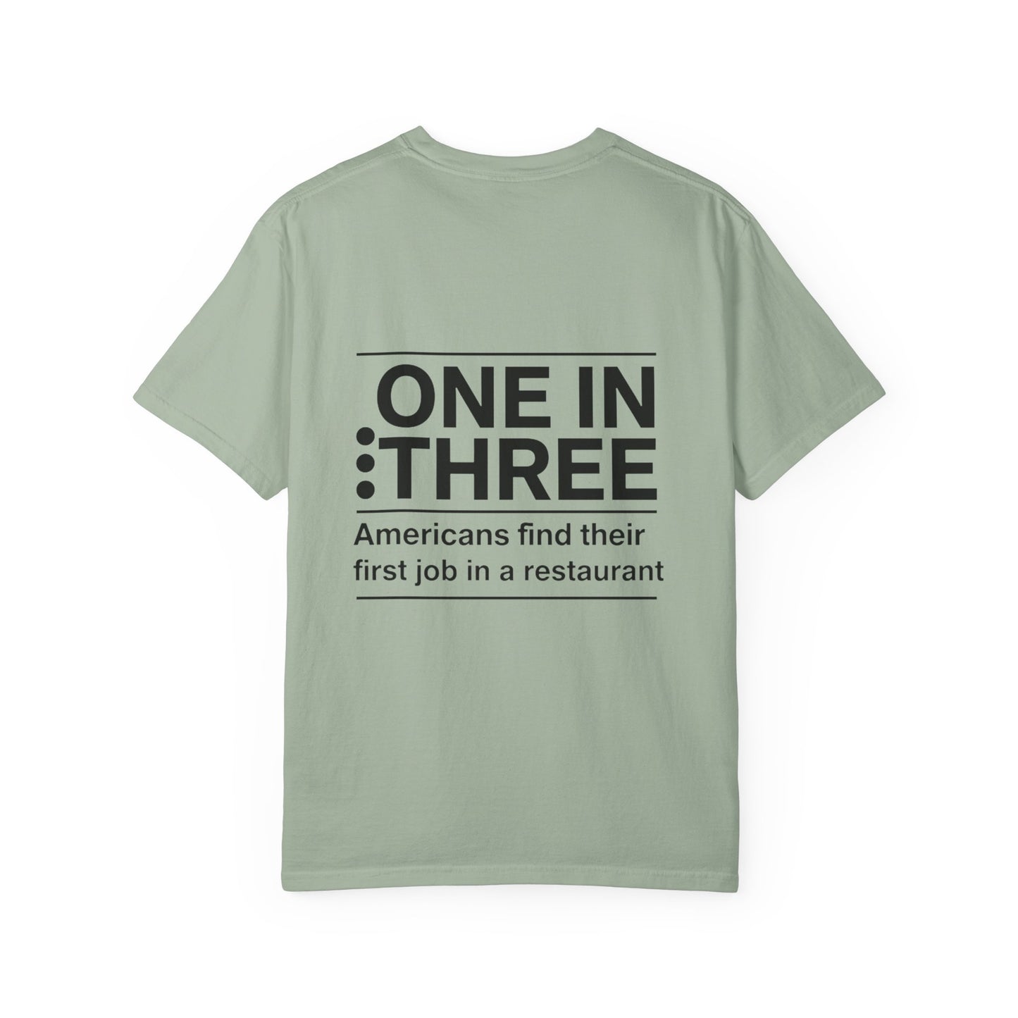 Support Local Restaurants T-Shirt — 'Many Americans Get Their First Job in a Restaurant'