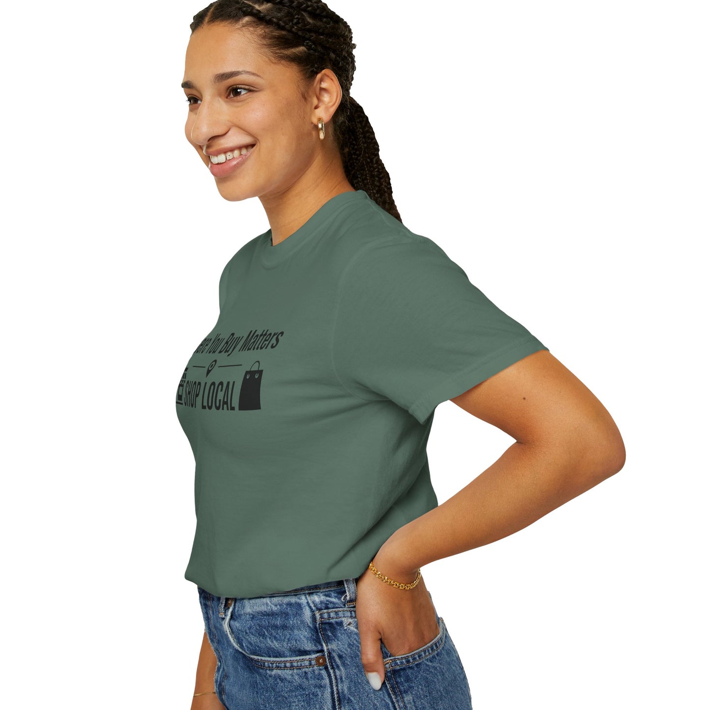 Shop Local T-Shirt — "Where You Buy Matters" Community Support Tee