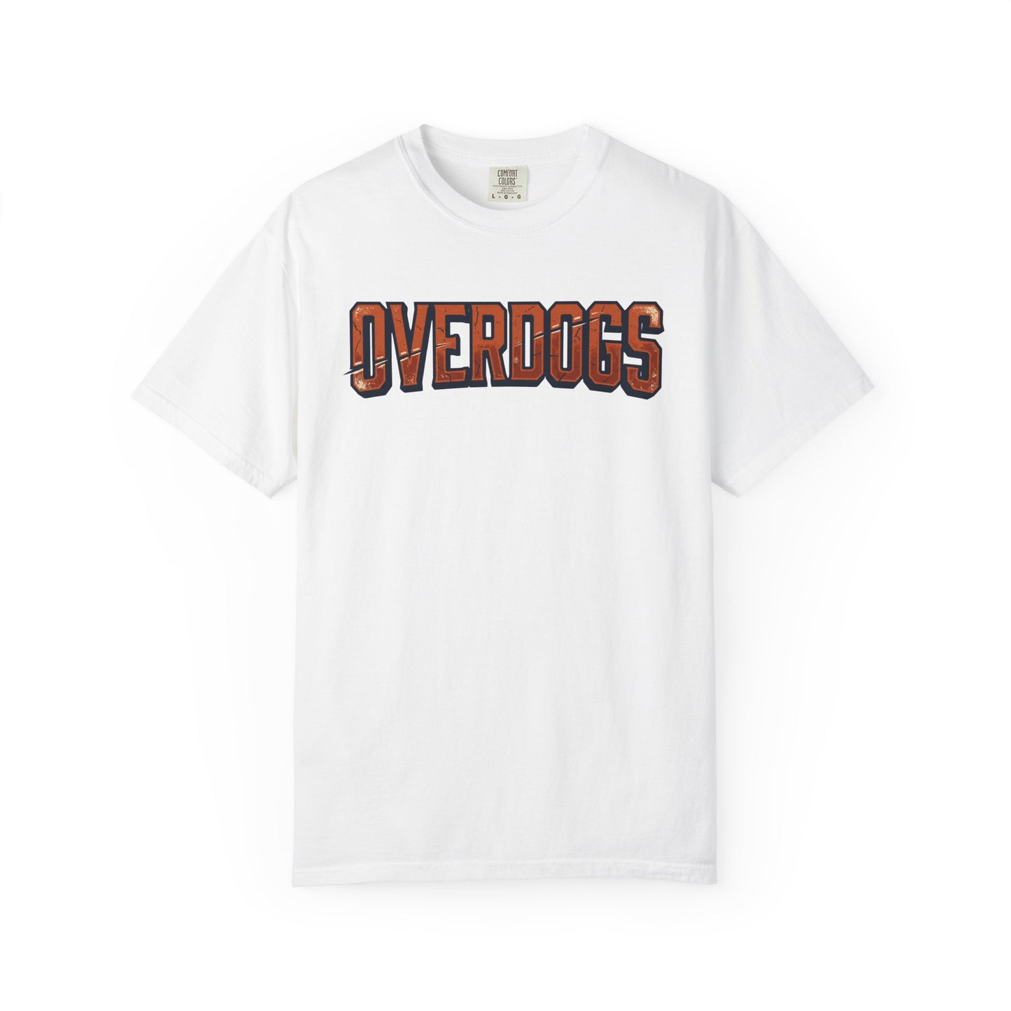 Overdogs – Earned, Not Given T-Shirt