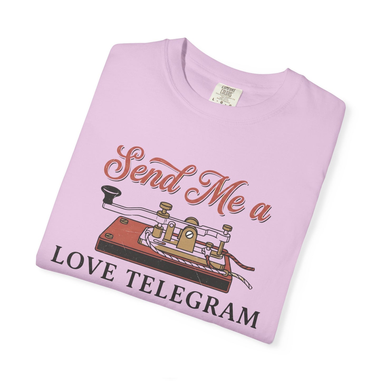 Send Me a Love Telegram T-Shirt