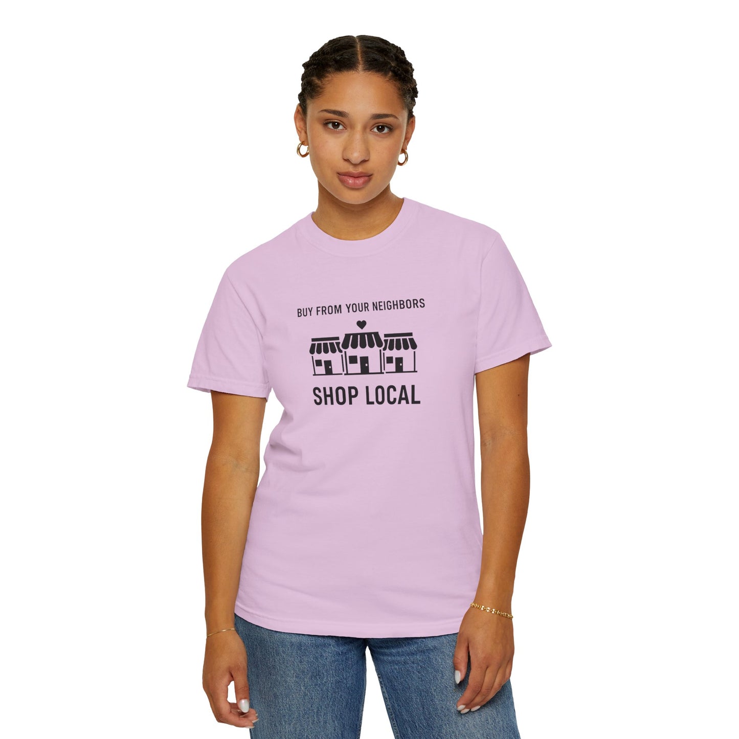 Shop Local T-Shirt — "Buy From Your Neighbors" Community Pride Tee