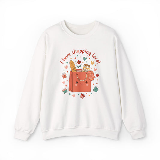 Local Shopping Crewneck Sweatshirt – "I Love Shopping Local" Cute Gift Pullover
