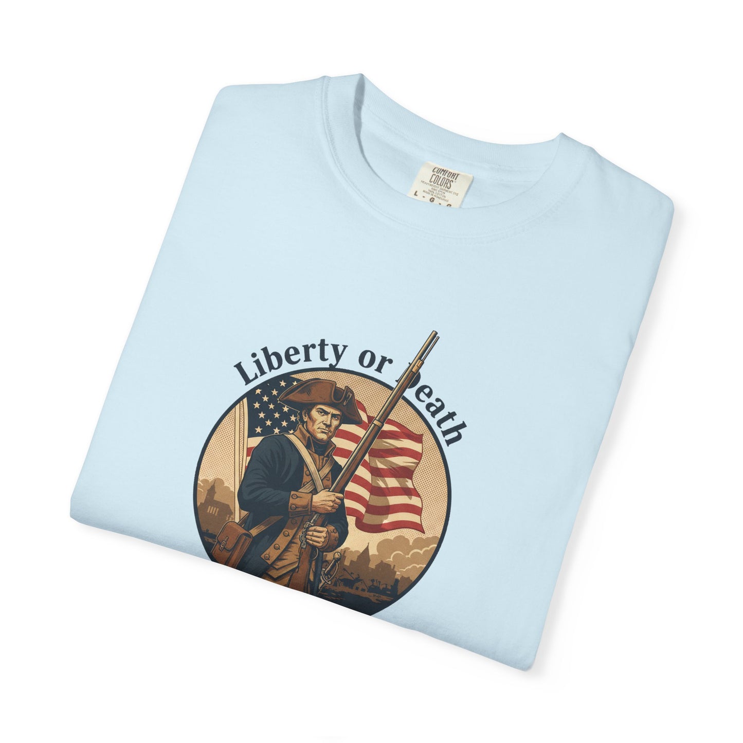 Liberty or Death T-Shirt — Revolutionary Soldier American Flag Graphic