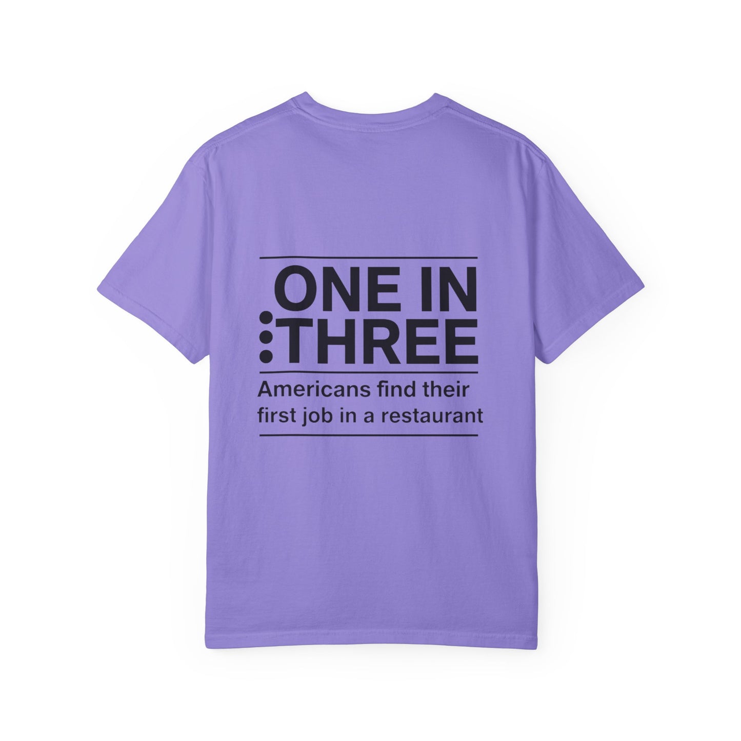 Support Local Restaurants T-Shirt — 'Many Americans Get Their First Job in a Restaurant'