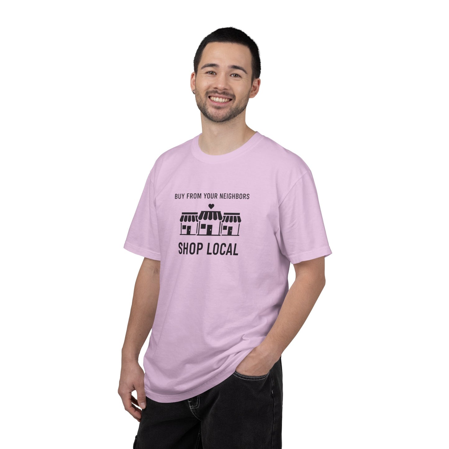 Shop Local T-Shirt — "Buy From Your Neighbors" Community Pride Tee
