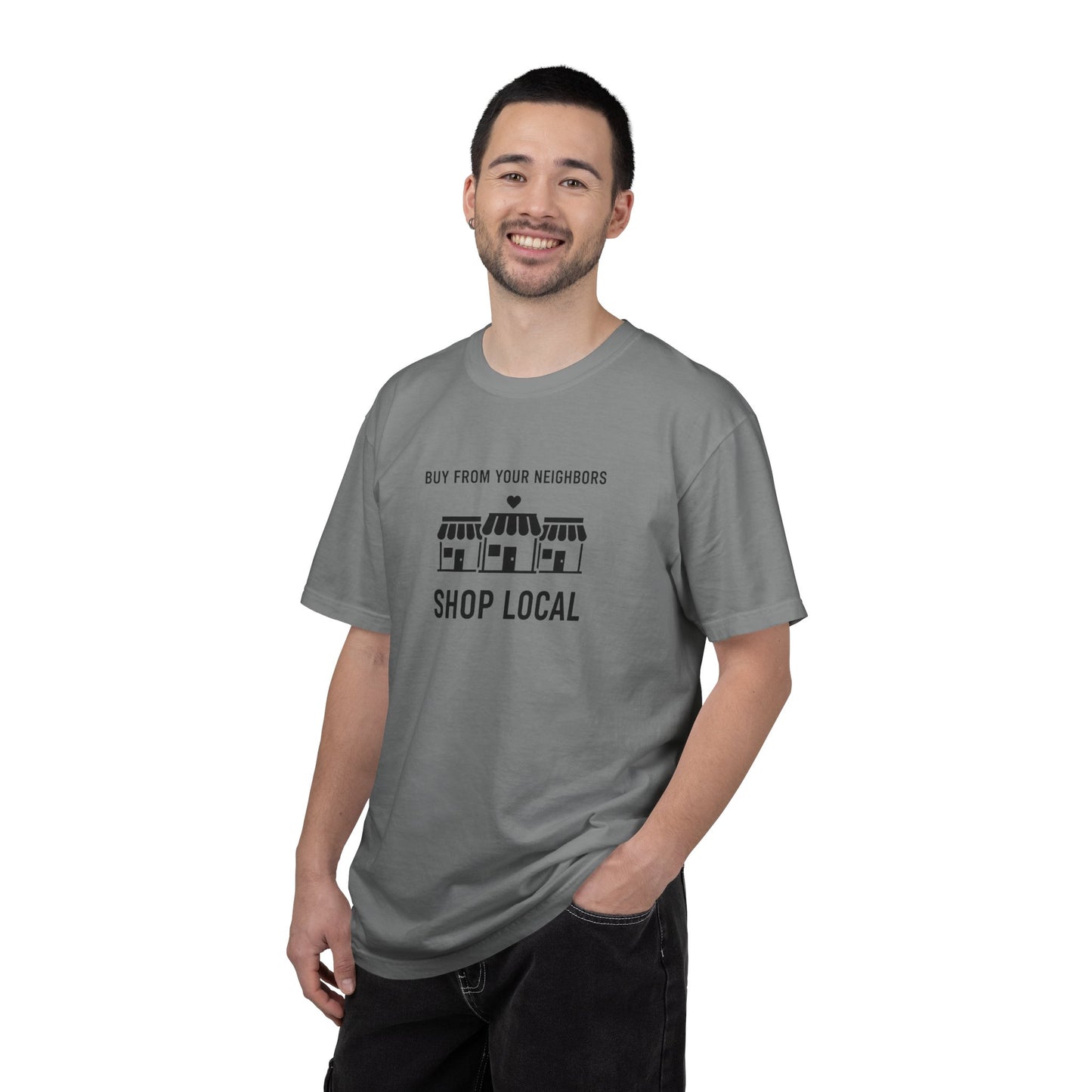 Shop Local T-Shirt — "Buy From Your Neighbors" Community Pride Tee