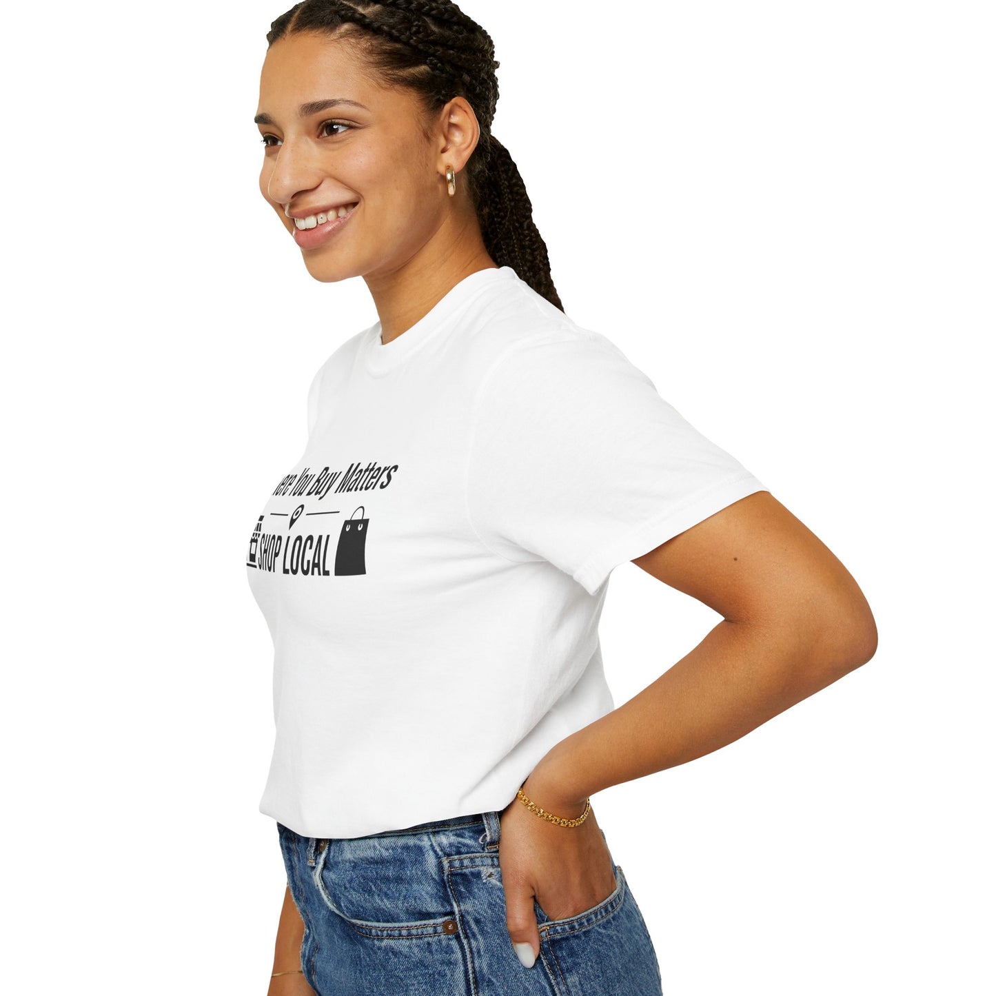 Shop Local T-Shirt — "Where You Buy Matters" Community Support Tee