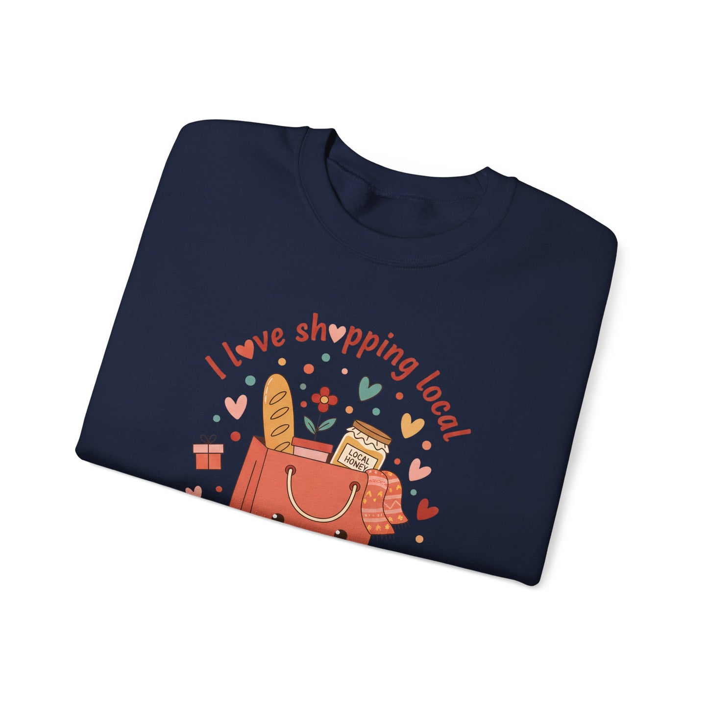 Local Shopping Crewneck Sweatshirt – "I Love Shopping Local" Cute Gift Pullover