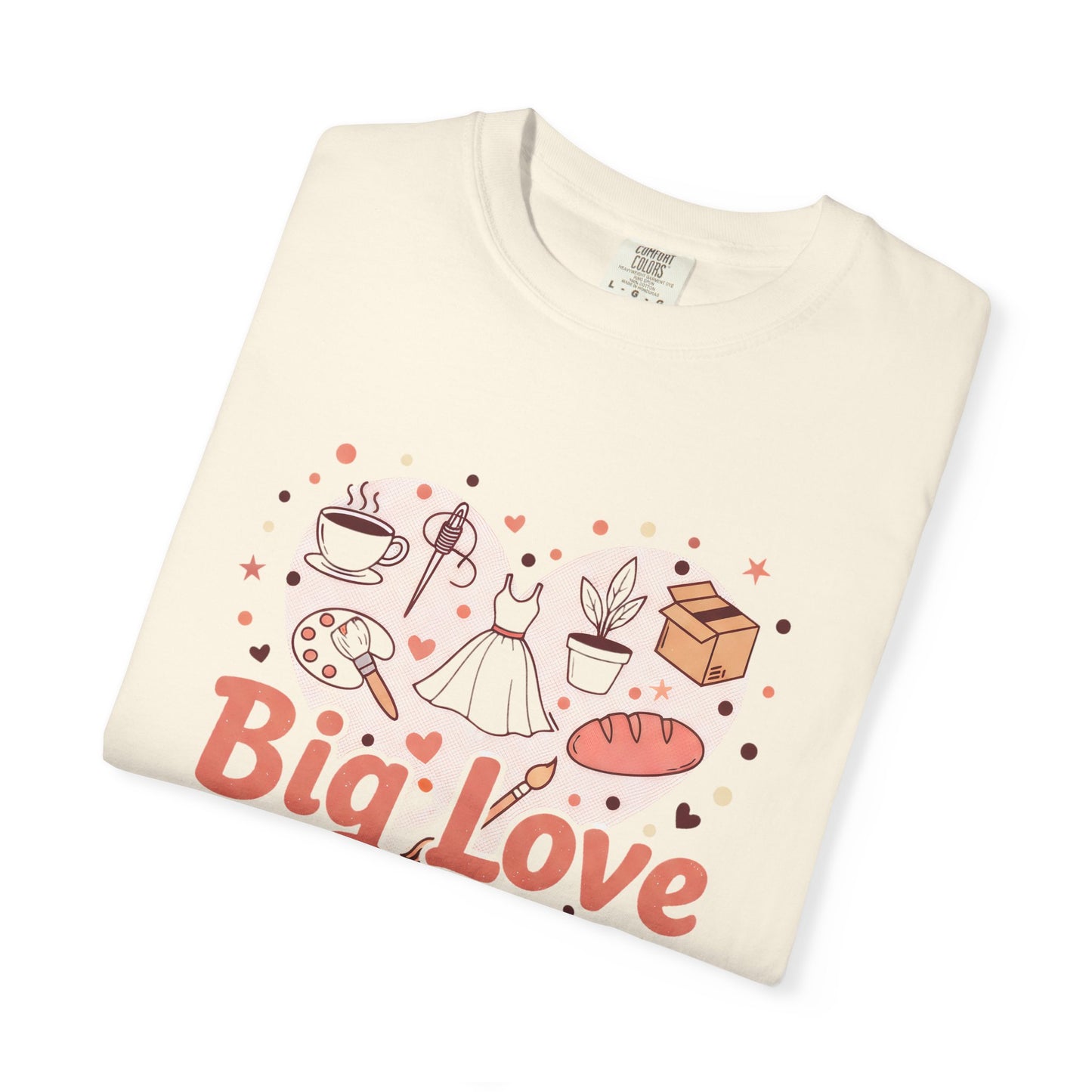 Big Love for Small Business T-Shirt