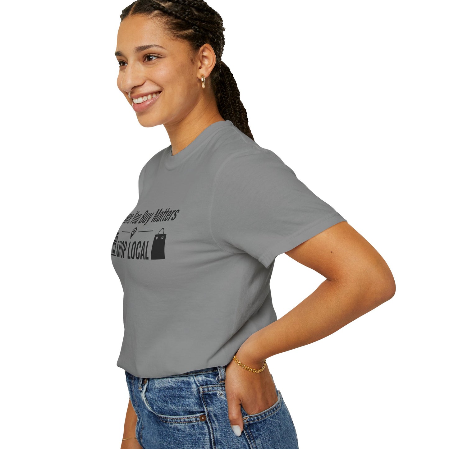 Shop Local T-Shirt — "Where You Buy Matters" Community Support Tee