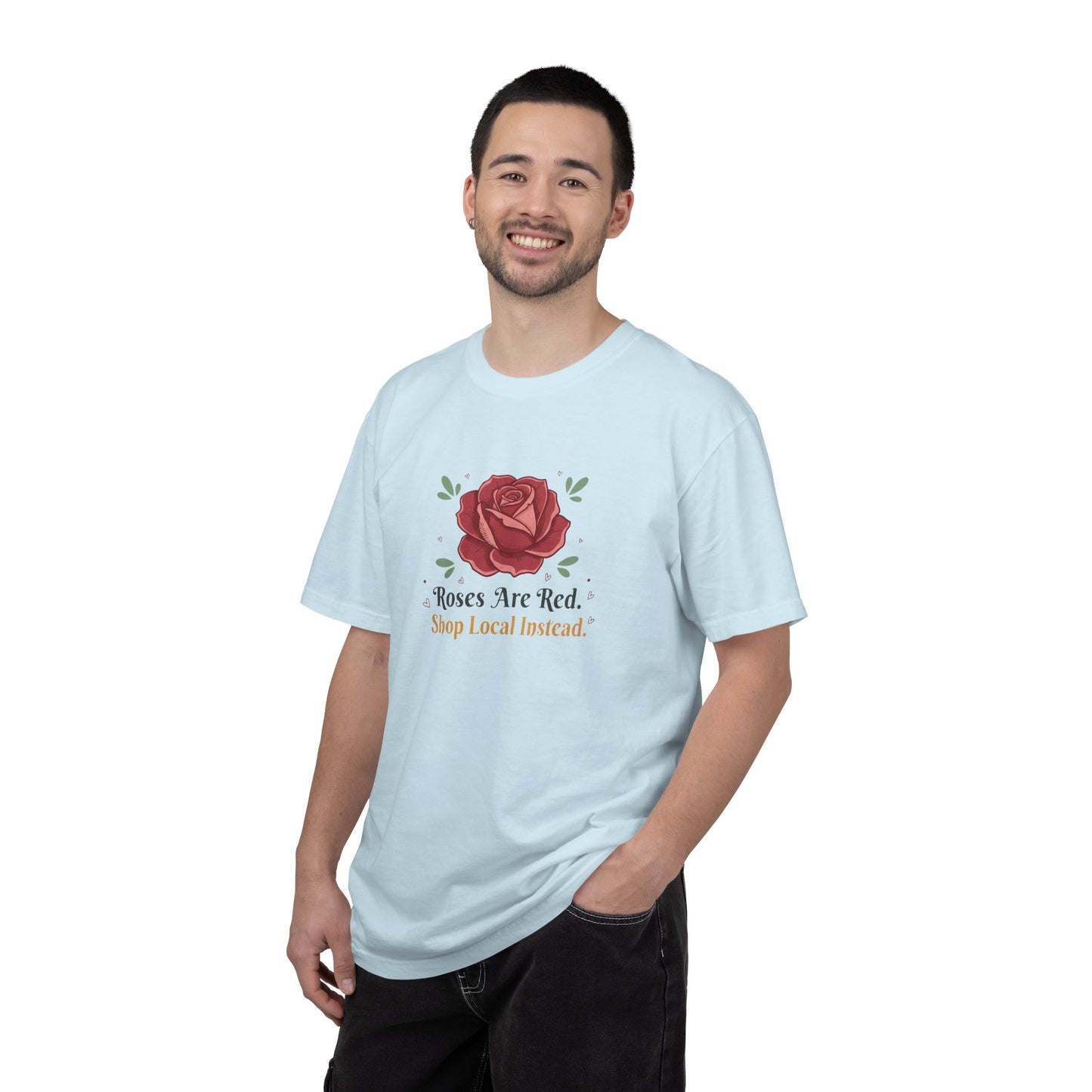 Shop Local Instead Roses Are Red T-Shirt
