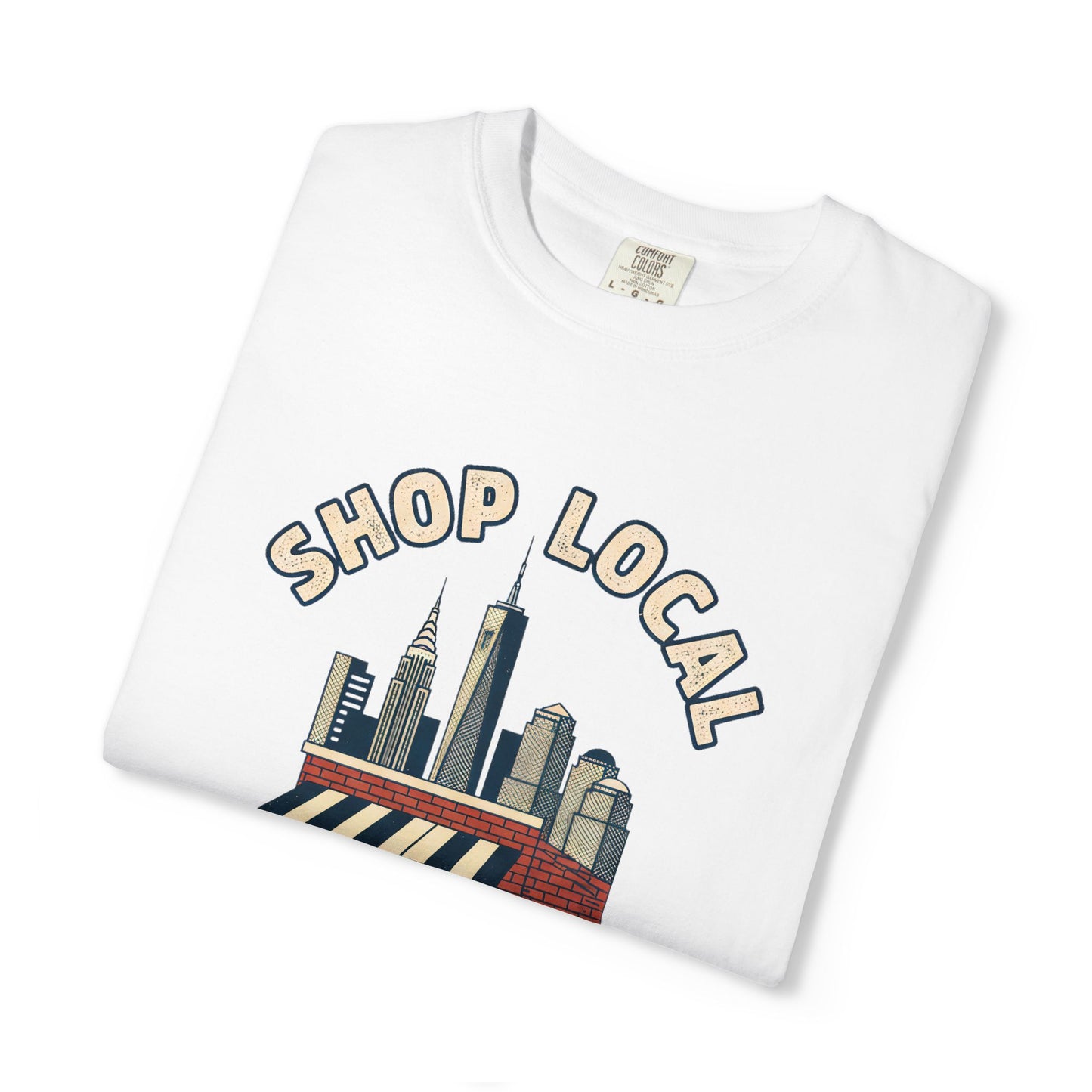 Shop Local T-Shirt — Small Business Cityscape Tee