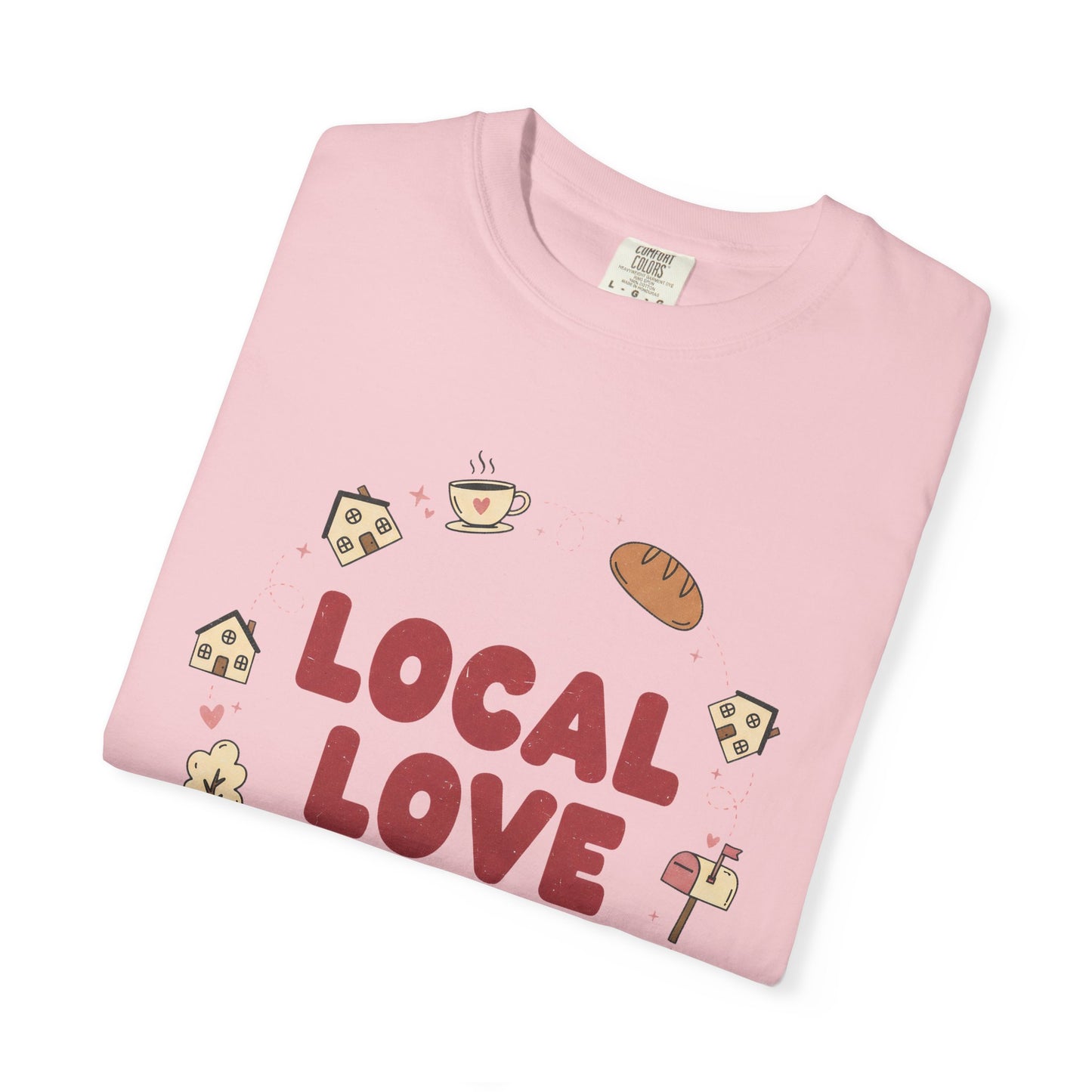 Local Love T-Shirt — Small Business Support Tee