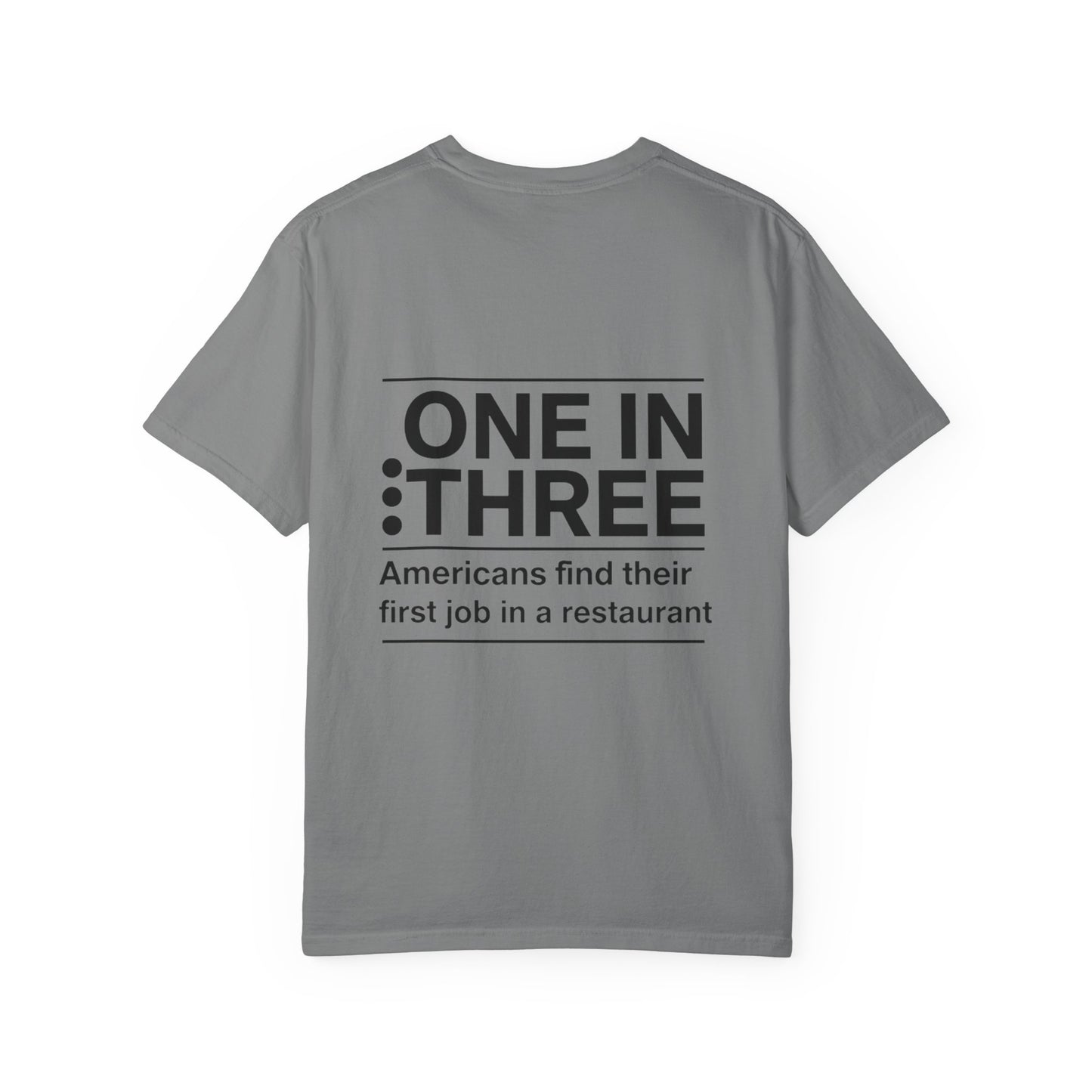 Support Local Restaurants T-Shirt — 'Many Americans Get Their First Job in a Restaurant'