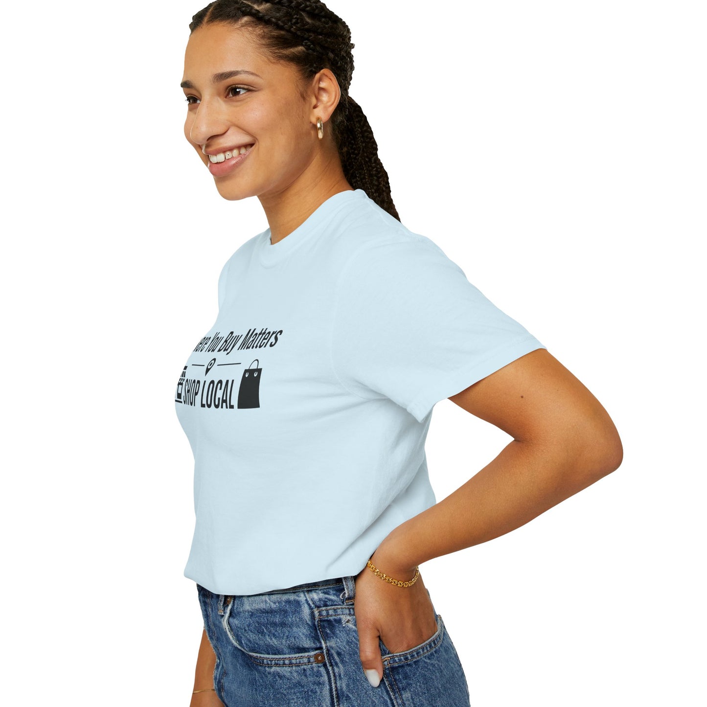 Shop Local T-Shirt — "Where You Buy Matters" Community Support Tee