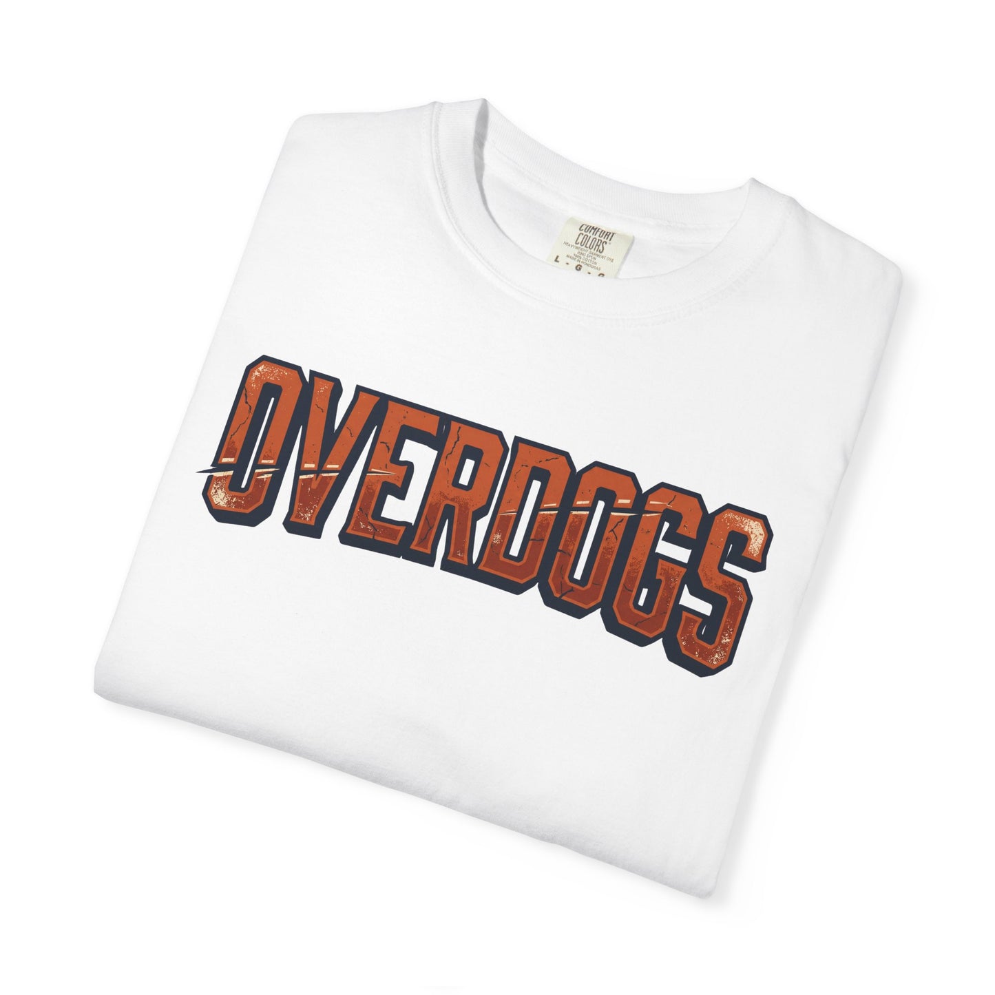 Overdogs – Earned, Not Given T-Shirt