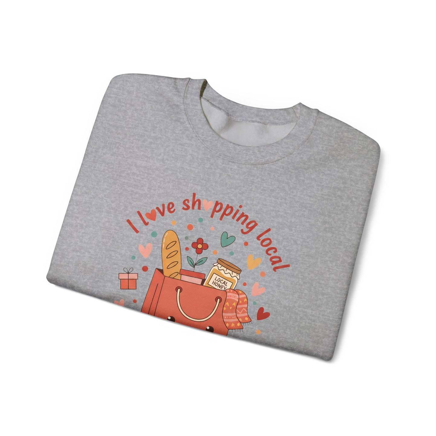 Local Shopping Crewneck Sweatshirt – "I Love Shopping Local" Cute Gift Pullover