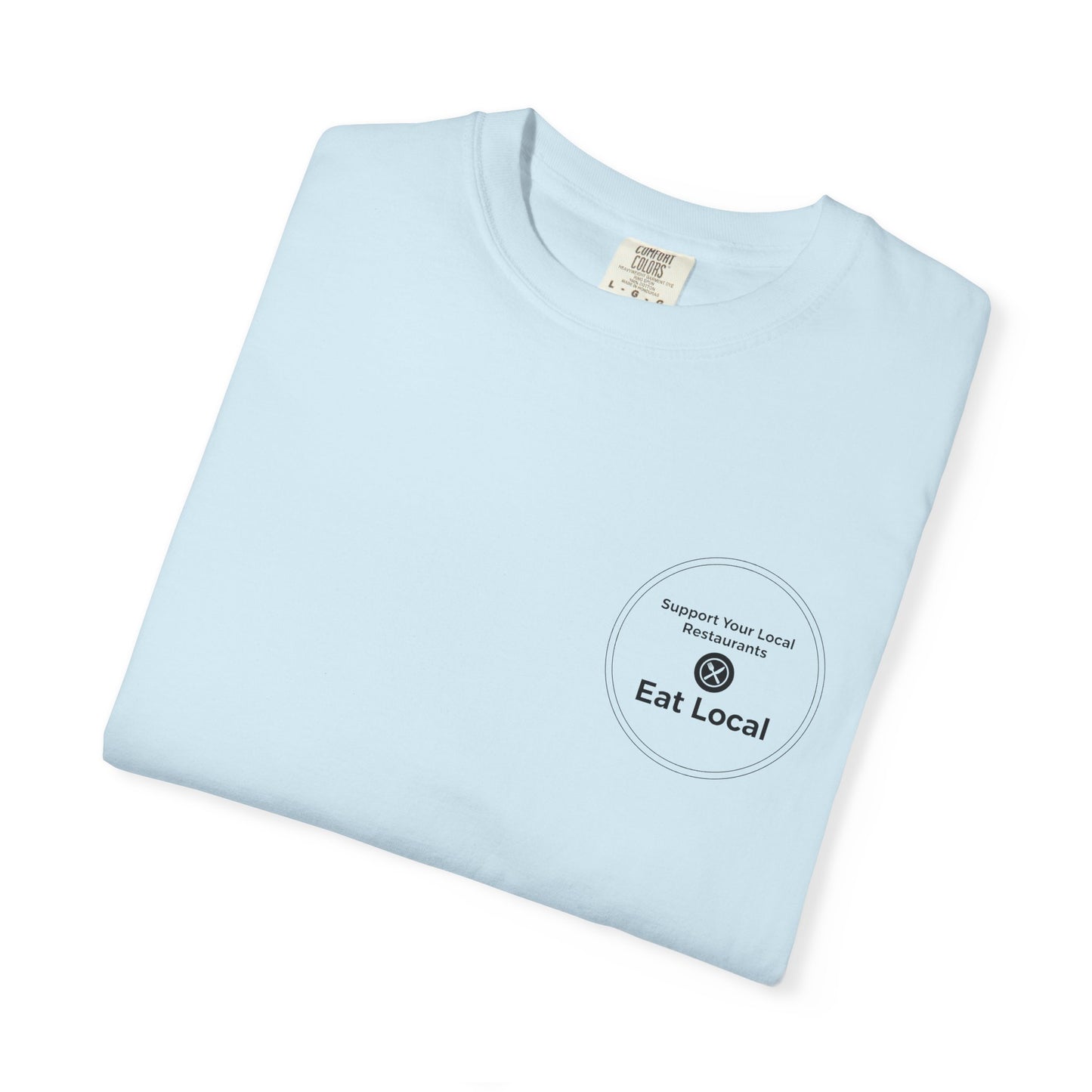 Support Local Restaurants T-Shirt — 'Many Americans Get Their First Job in a Restaurant'