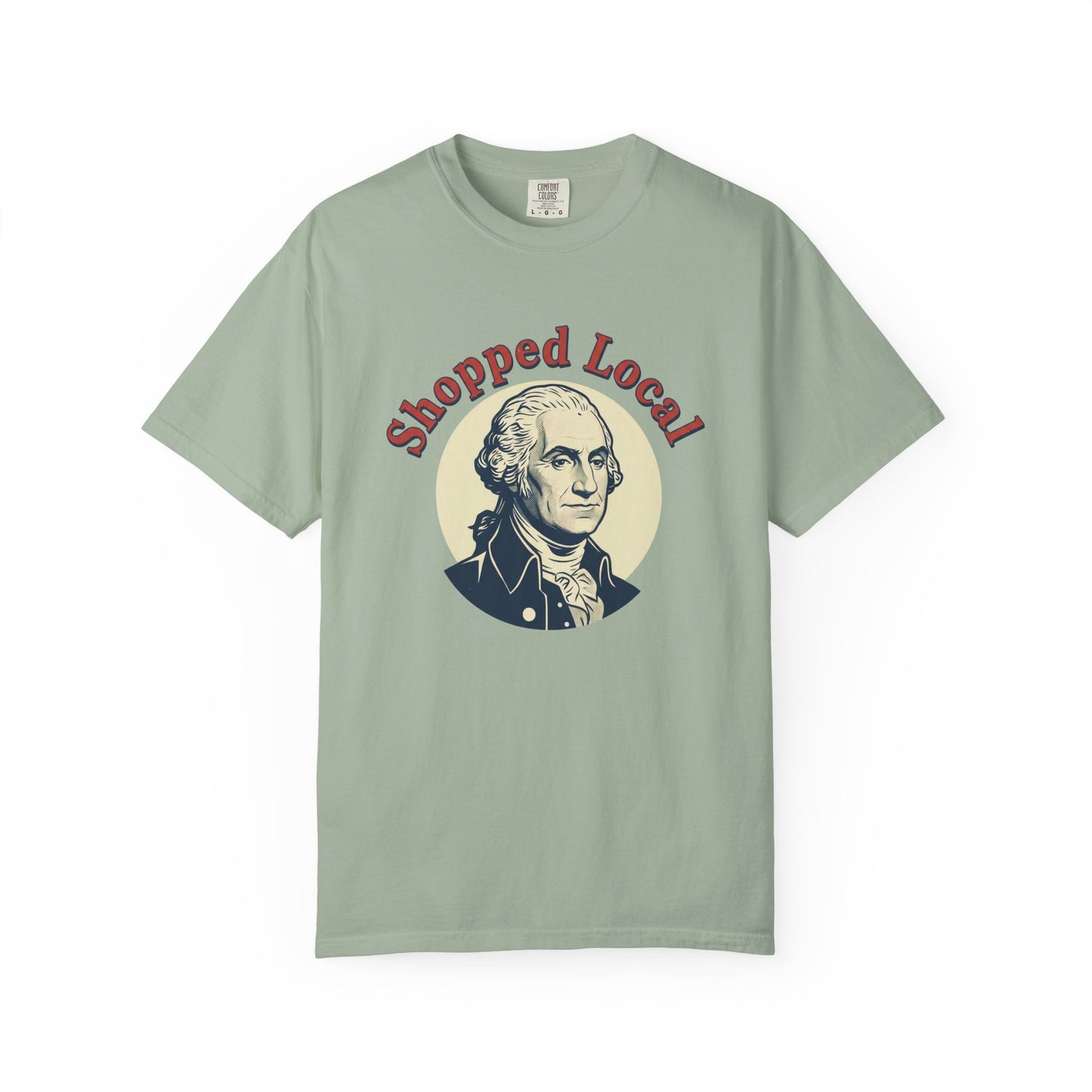 T-Shirt — "Shopped Local" George Washington Graphic Tee