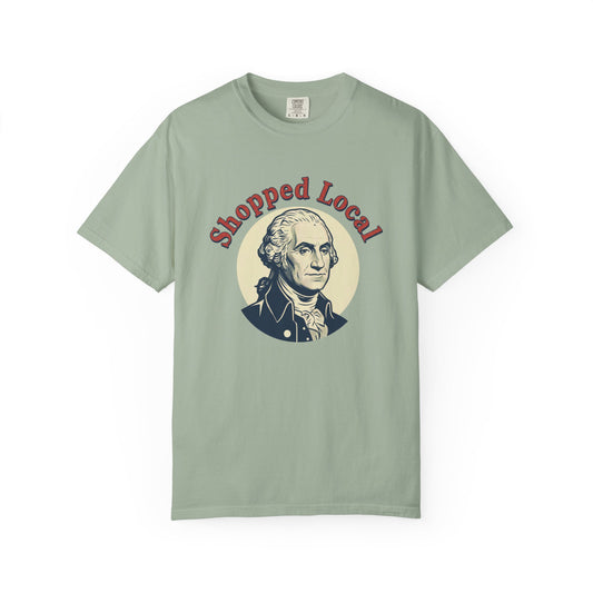 T-Shirt — "Shopped Local" George Washington Graphic Tee