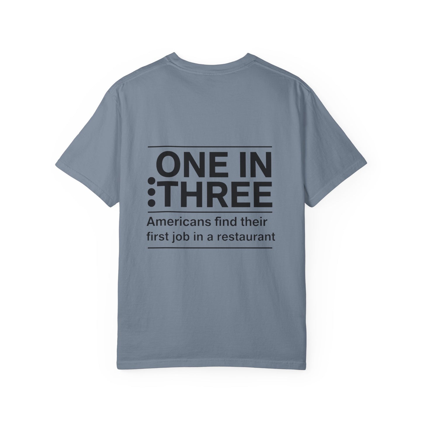 Support Local Restaurants T-Shirt — 'Many Americans Get Their First Job in a Restaurant'