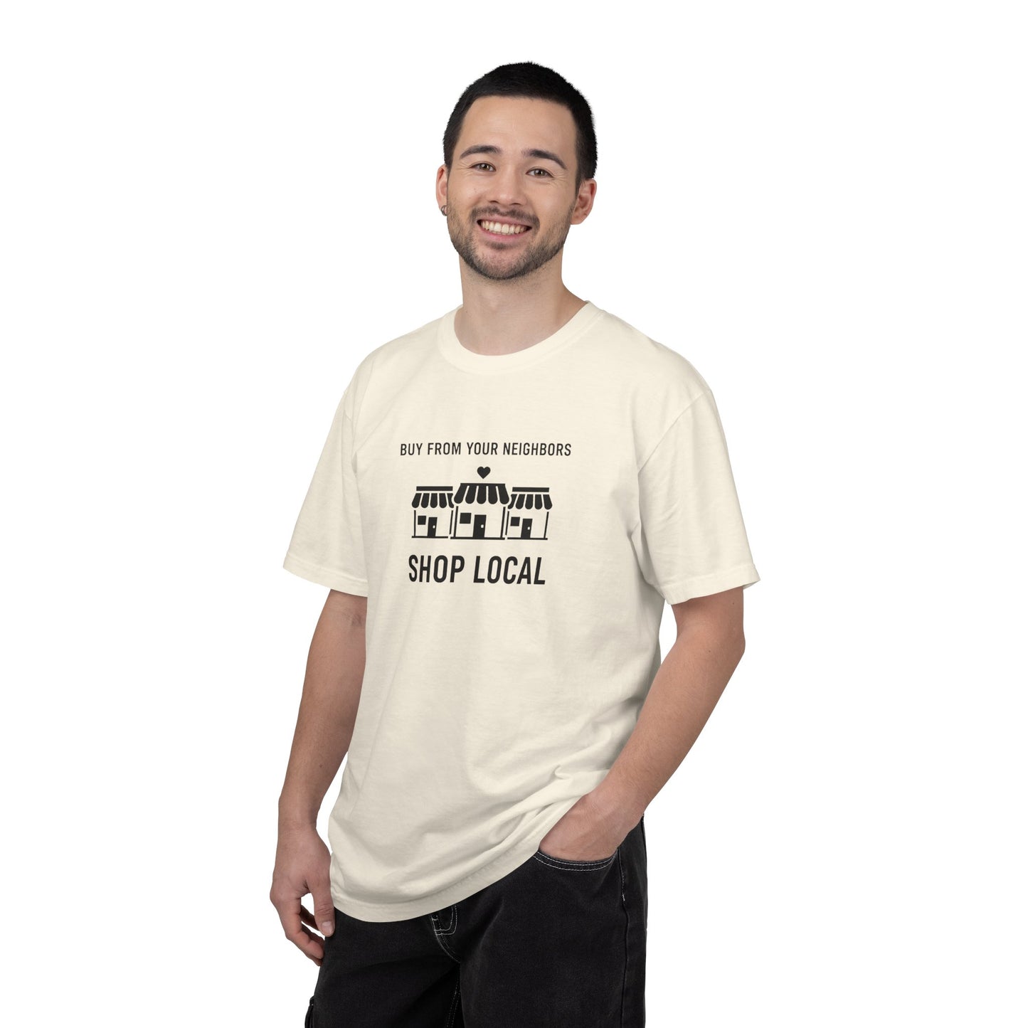 Shop Local T-Shirt — "Buy From Your Neighbors" Community Pride Tee