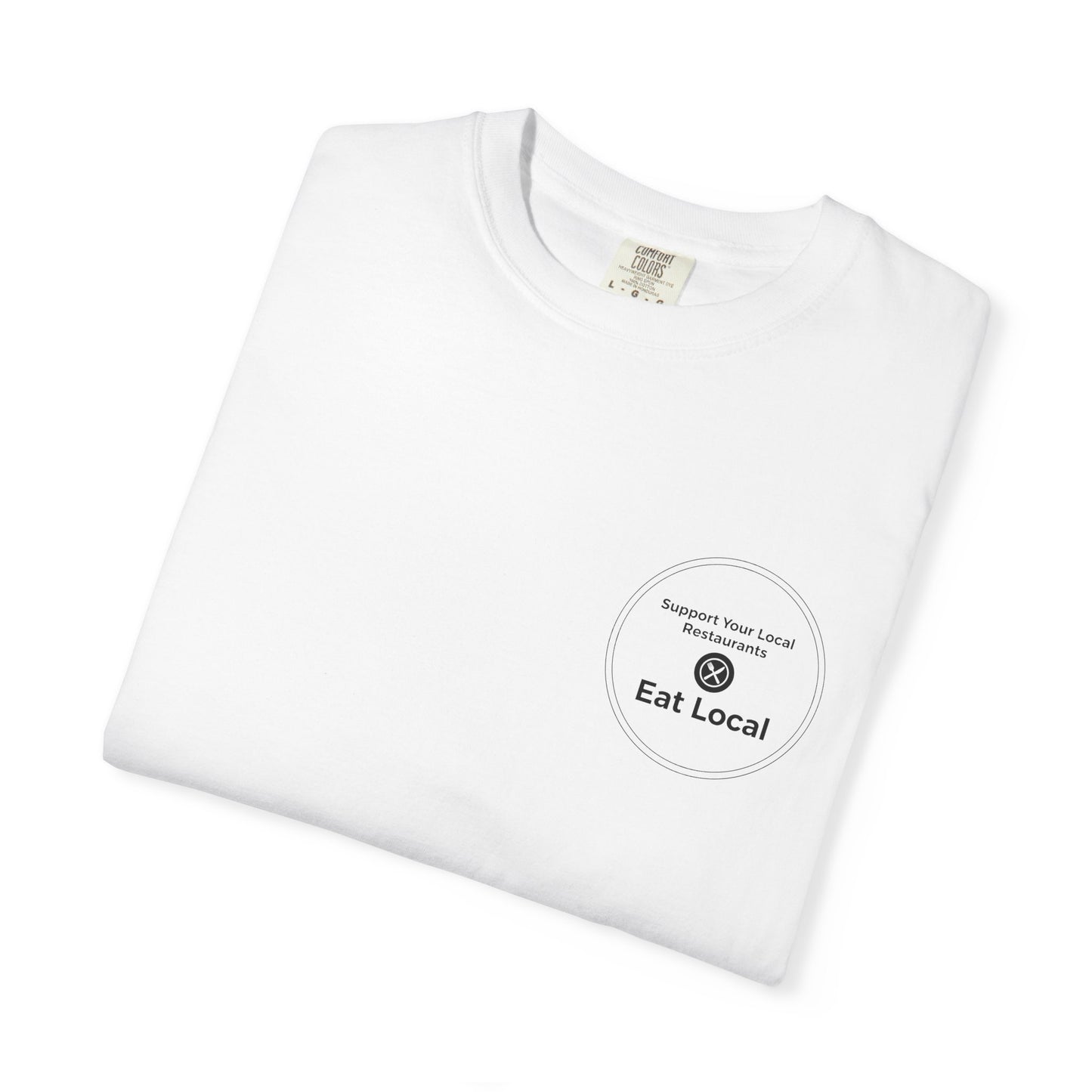 Support Local Restaurants T-Shirt — 'Many Americans Get Their First Job in a Restaurant'