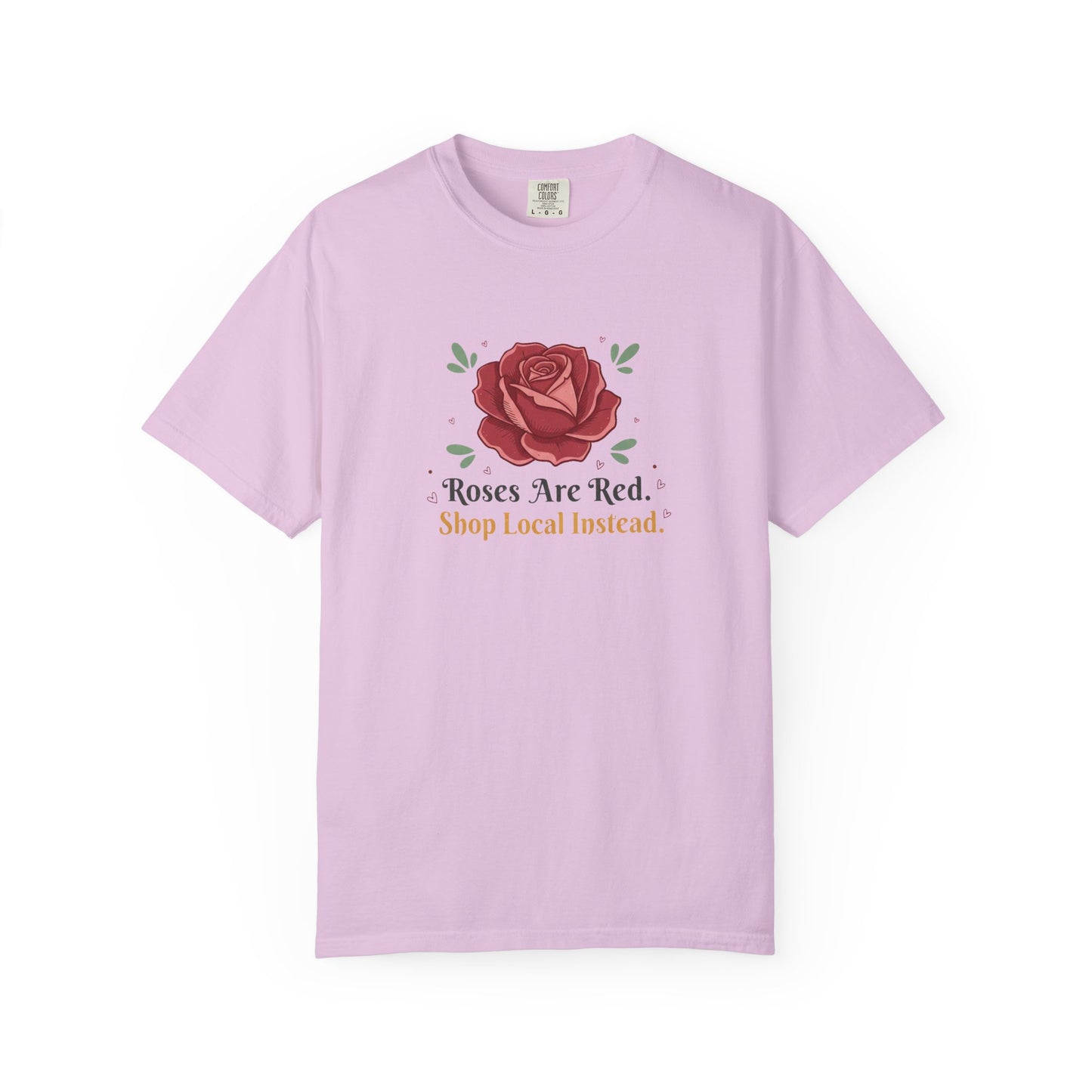 Shop Local Instead Roses Are Red T-Shirt
