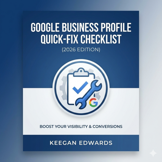 Google Business Profile Quick-Fix Checklist (2026 Edition)