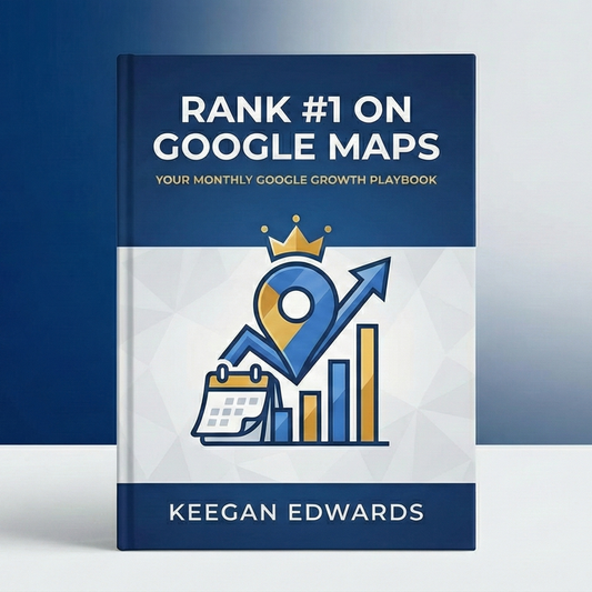 Rank #1 on Google Maps: Your Monthly Google Growth Playbook