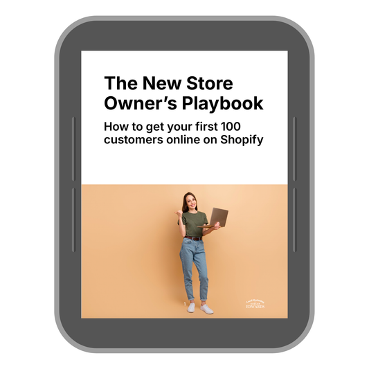 The New Shopify Store Owner’s Playbook