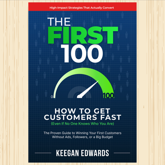 The First 100: How to Get Customers Fast (Chapter 1)