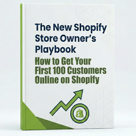 The New Shopify Store Owner’s Playbook