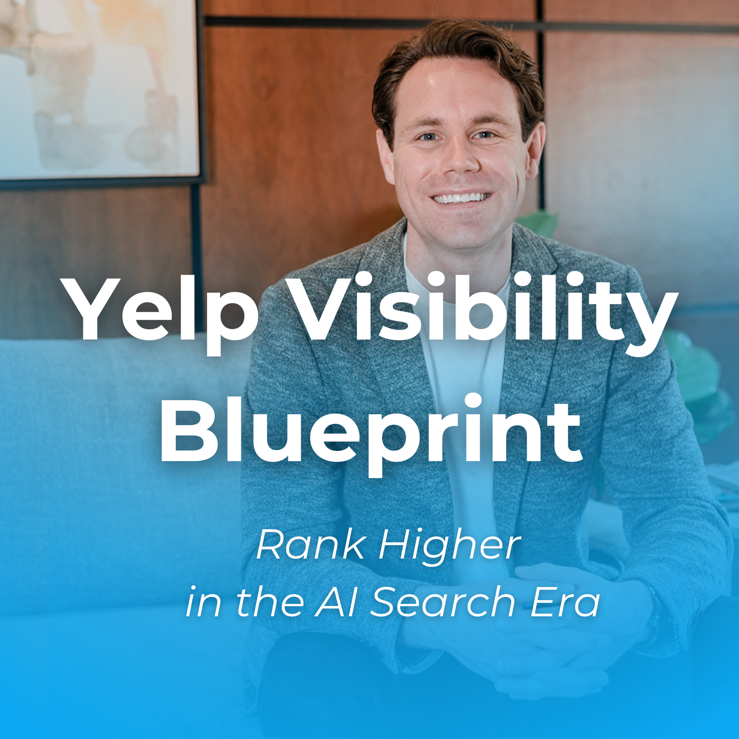 Yelp Visibility Blueprint: Rank Higher in the AI Search Era
